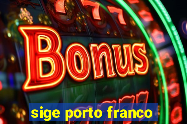 sige porto franco